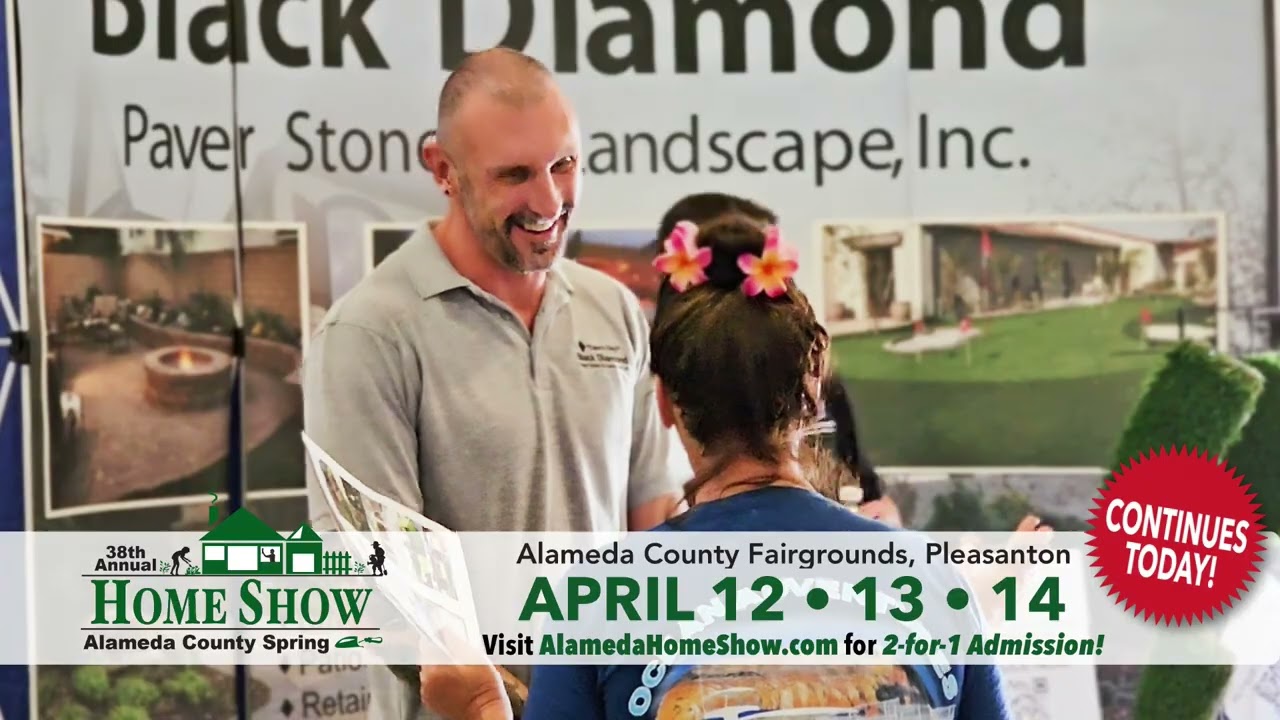 Alameda County Spring Home Show | April 12 - 14, 2024 | Alameda County Fairgrounds, Pleasanton
