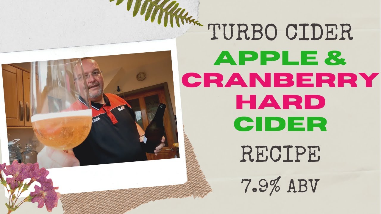 Making A Cranberry Flavoured Hard Cider 7.9% ABV (Turbo Cider Method)