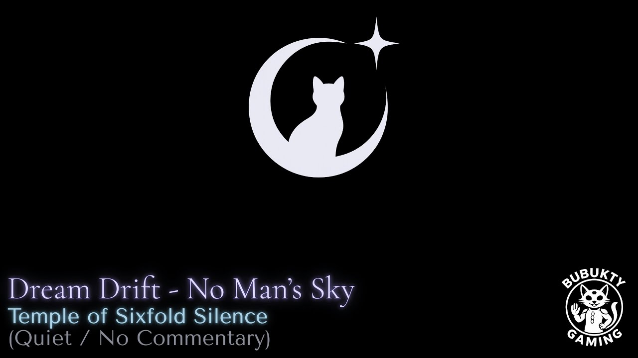 Dream Drift: No Man's Sky - Temple of Sixfold Silence (Quiet/No Commentary)