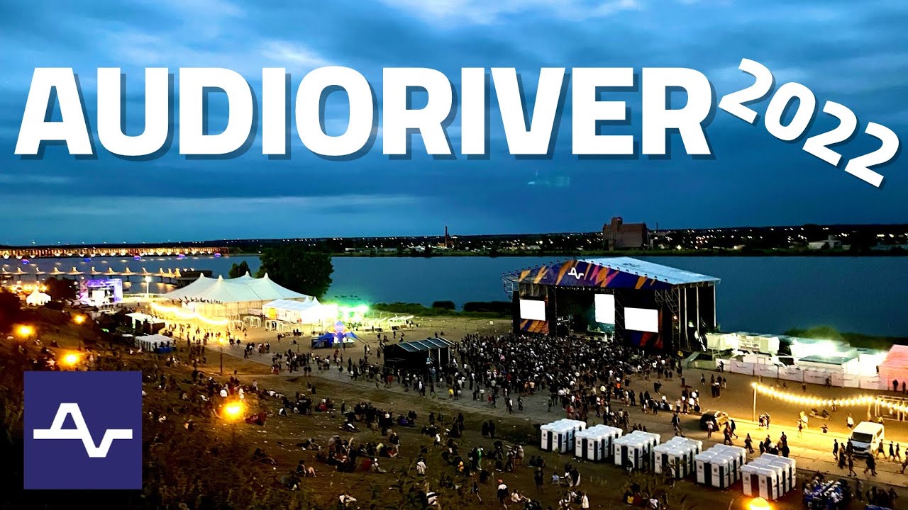 🔊 Audioriver 2022 Płock / POLAND 🔊 - 3 days - long video