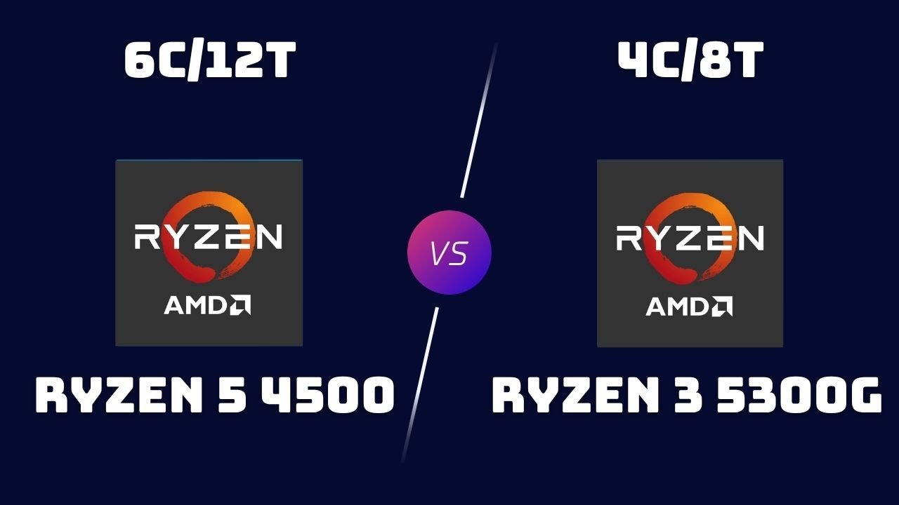 Ryzen 5 4500 vs Ryzen 3 5300G &ndash; Budget AMD CPU & APU Comparison