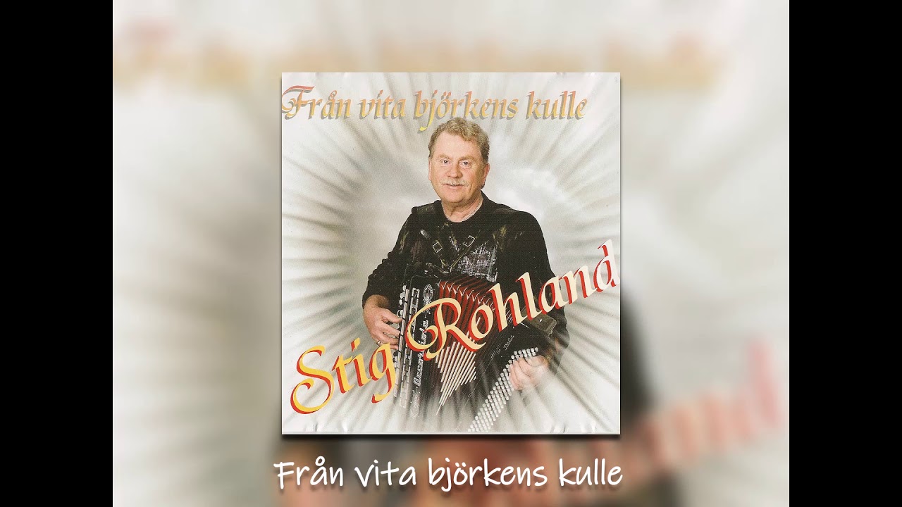 Stig Rohland - Från vita björkens kulle