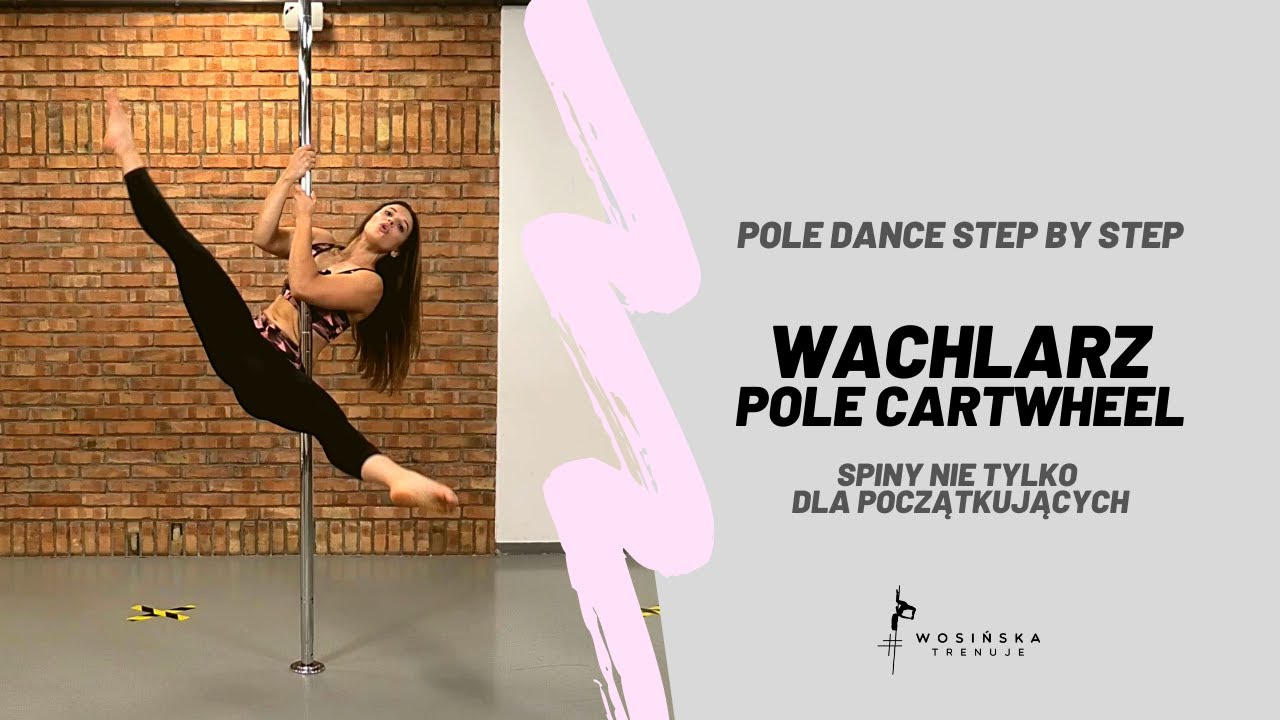 WACHLARZ (POLE CARTWHEEL) - POLE DANCE STEP BY STEP [15%]