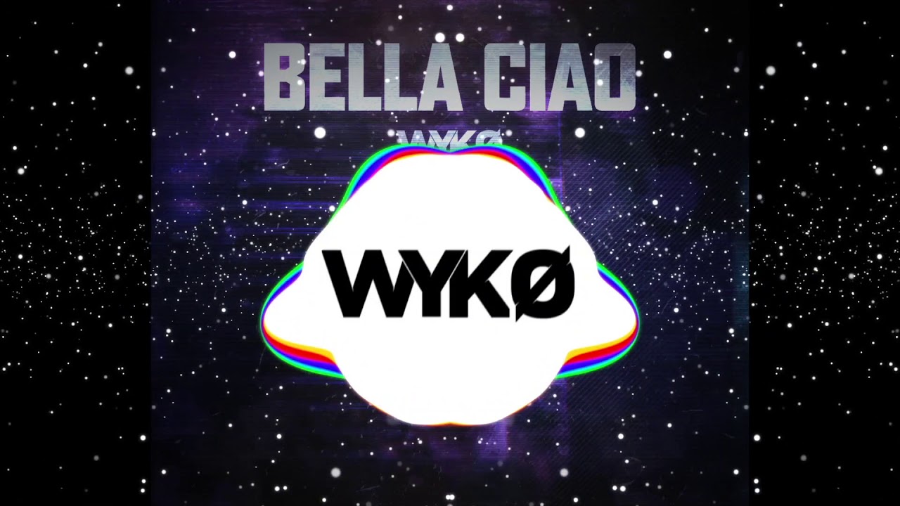 Bella Ciao (WYKO Remix)