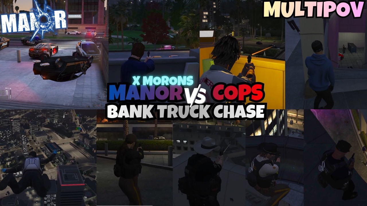 Manor x Morons Smoke Cops After a Bank Truck Chase Near LifeInvader | MULTIPOV | NOPIXEL 4.0 GTA RP