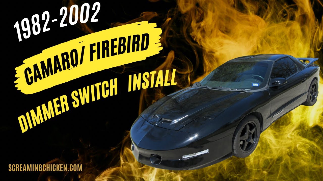 1982-2002 Camaro/Firebird Dimmer Switch Install