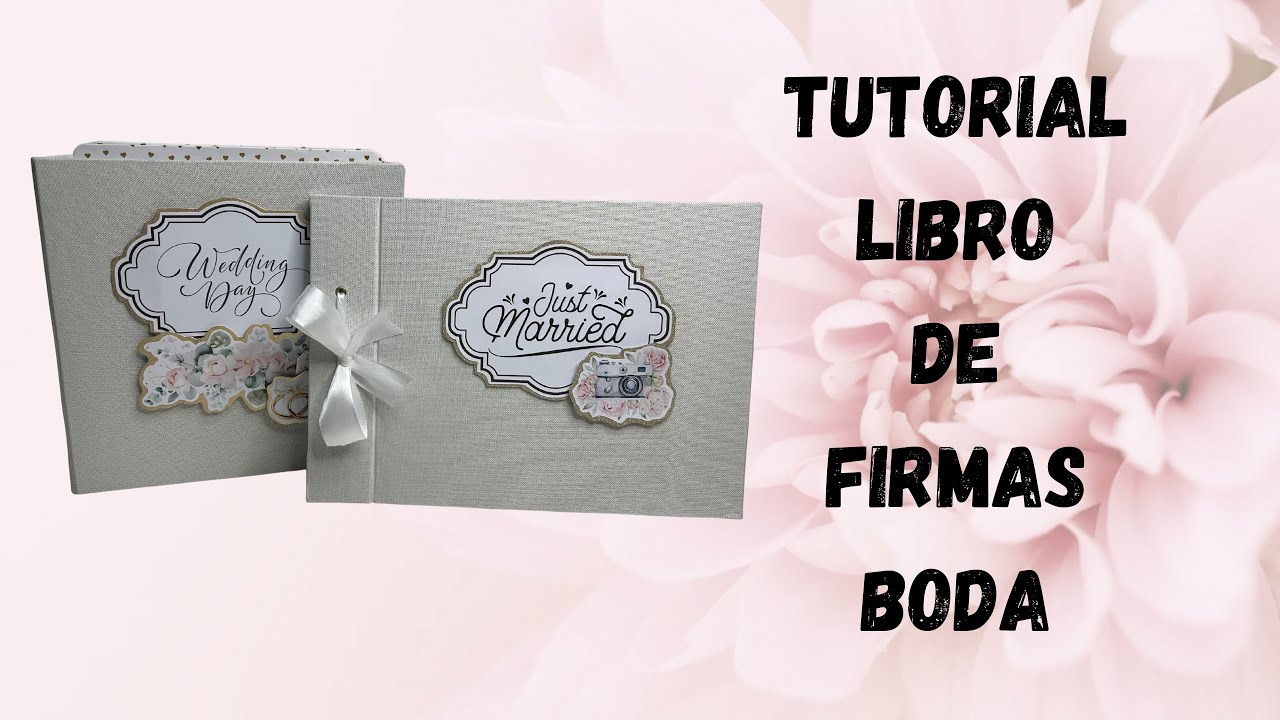 Tutorial Libro de Firmas de Boda.