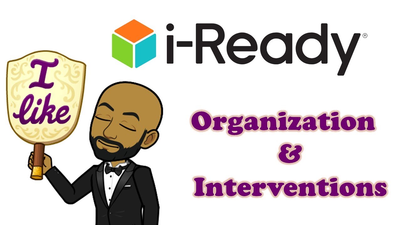 i-Ready Interventions & Organizing