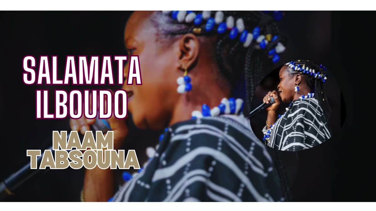 Salamata ilboudo - Naam Tabsouna. 2025