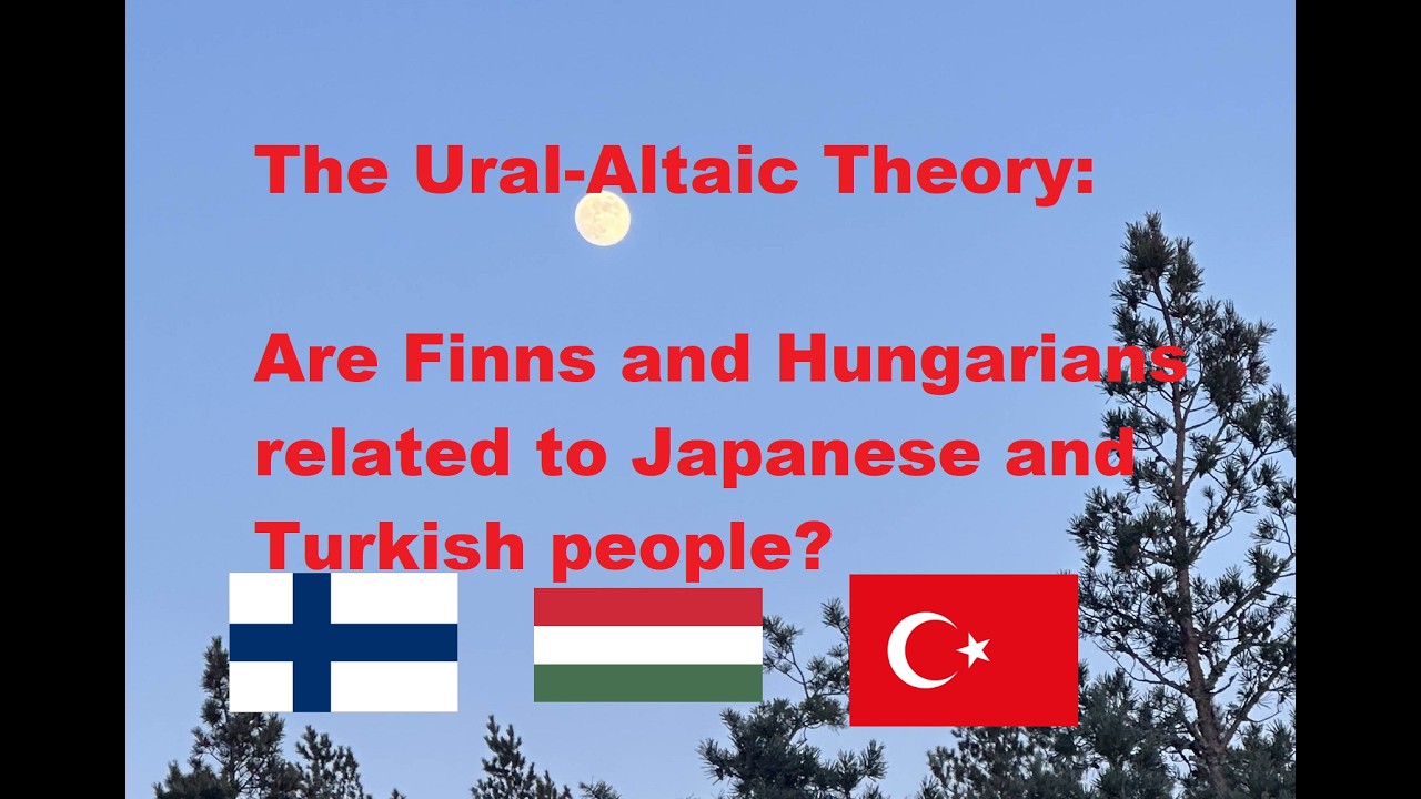 The Ural-Altaic theory: Are Finns and Hungarians related to Turkish and Japanese people?