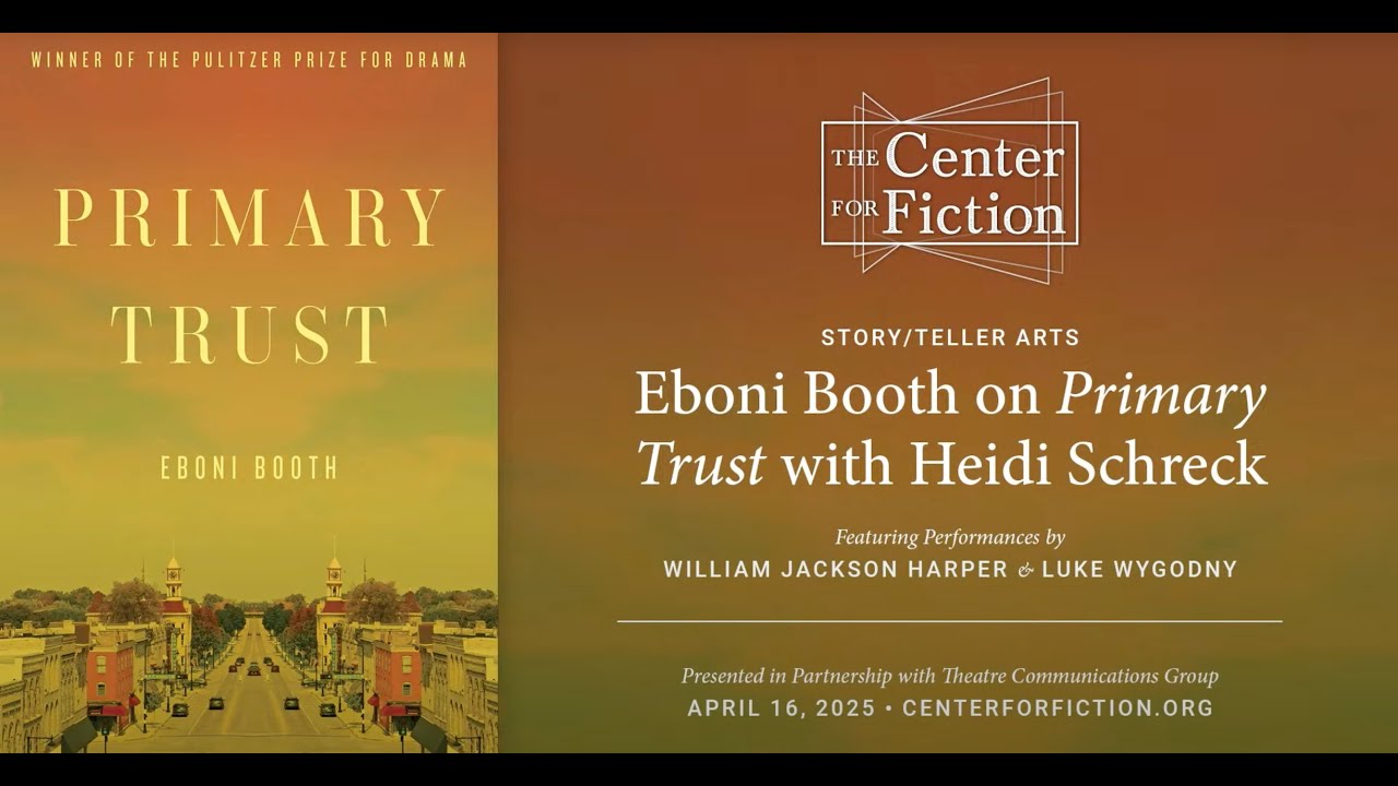 Story/Teller Arts: Eboni Booth on Primary Trust with Heidi Schreck