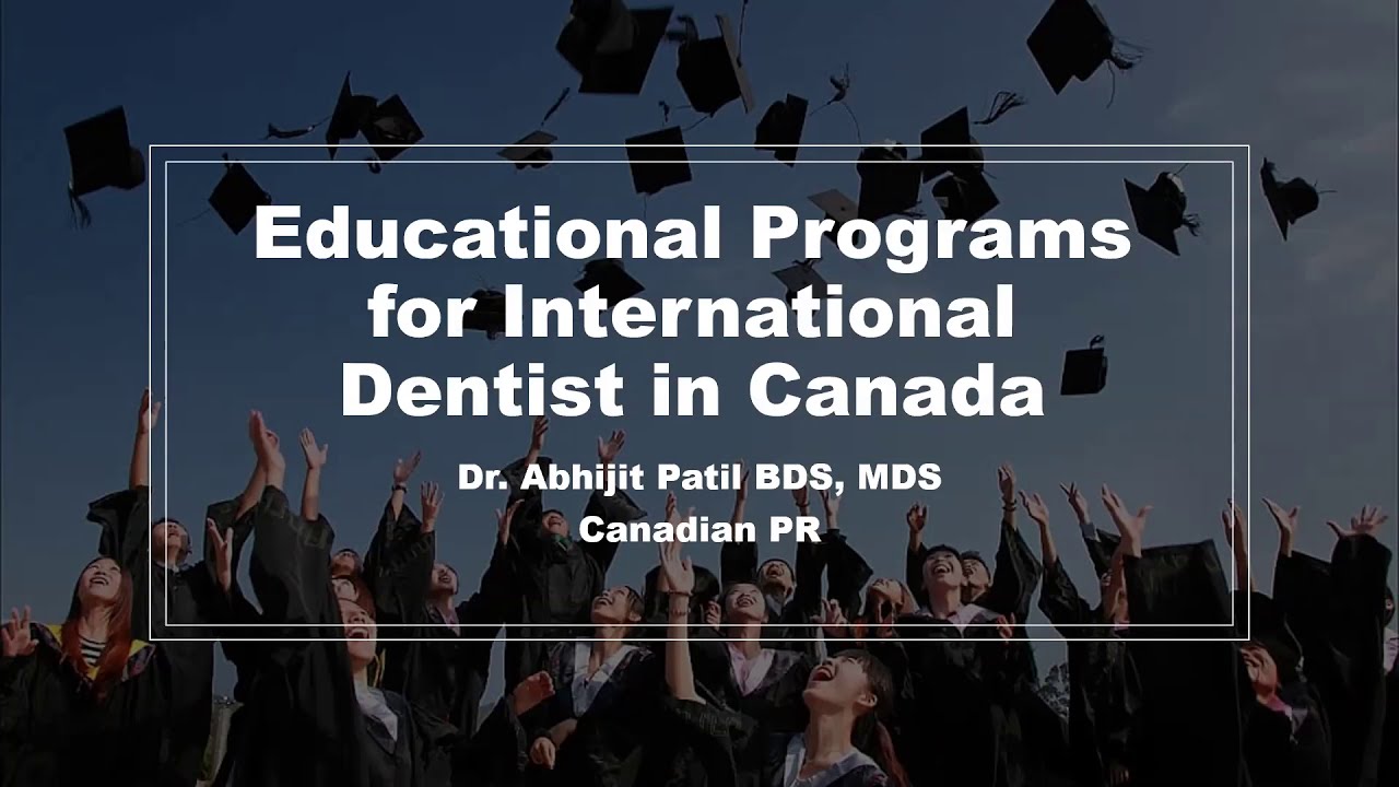 Educational Programs for International Dentists in Canada