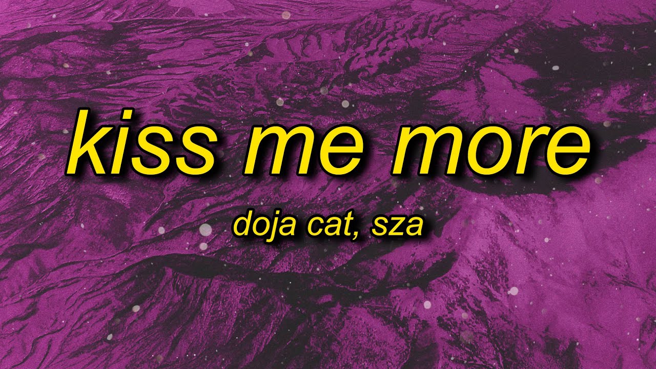 Doja Cat - Kiss Me More (Lyrics) ft. SZA | i feel like f*cking something
