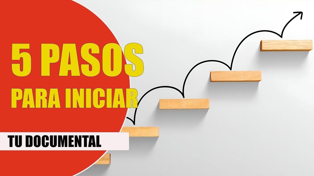 Los 5 primeros pasos para iniciar tu documental