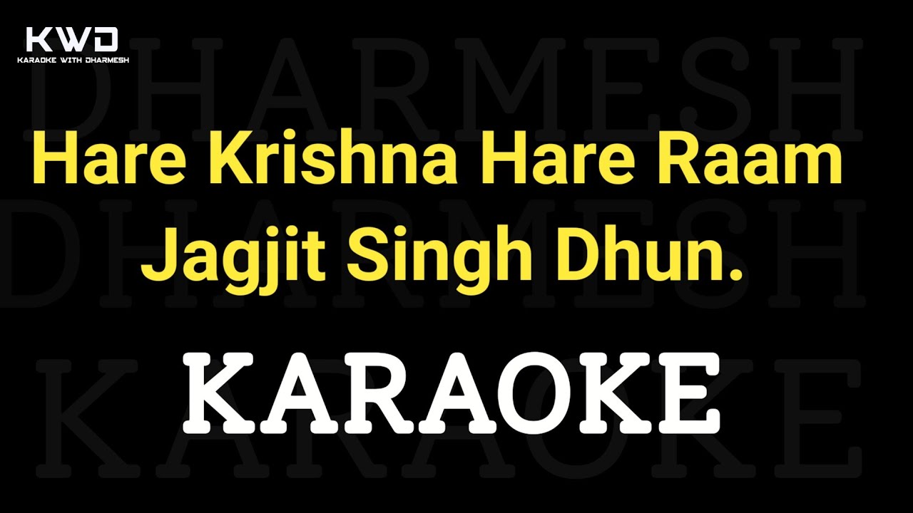 Hare Krishna Hare Raam Jagjit Singh Dhun Karaoke || हरे कृष्णा अदभुत धुन ||  || Bhajan Karaoke ||