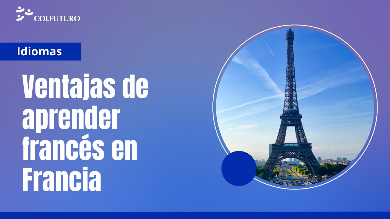 Webinar: Estudiar francés en Francia - Campus France Colombia