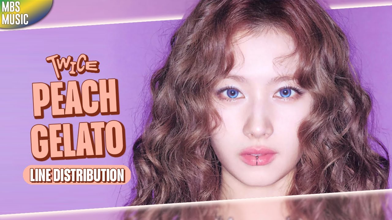 TWICE - PEACH GELATO ~ Line Distribution