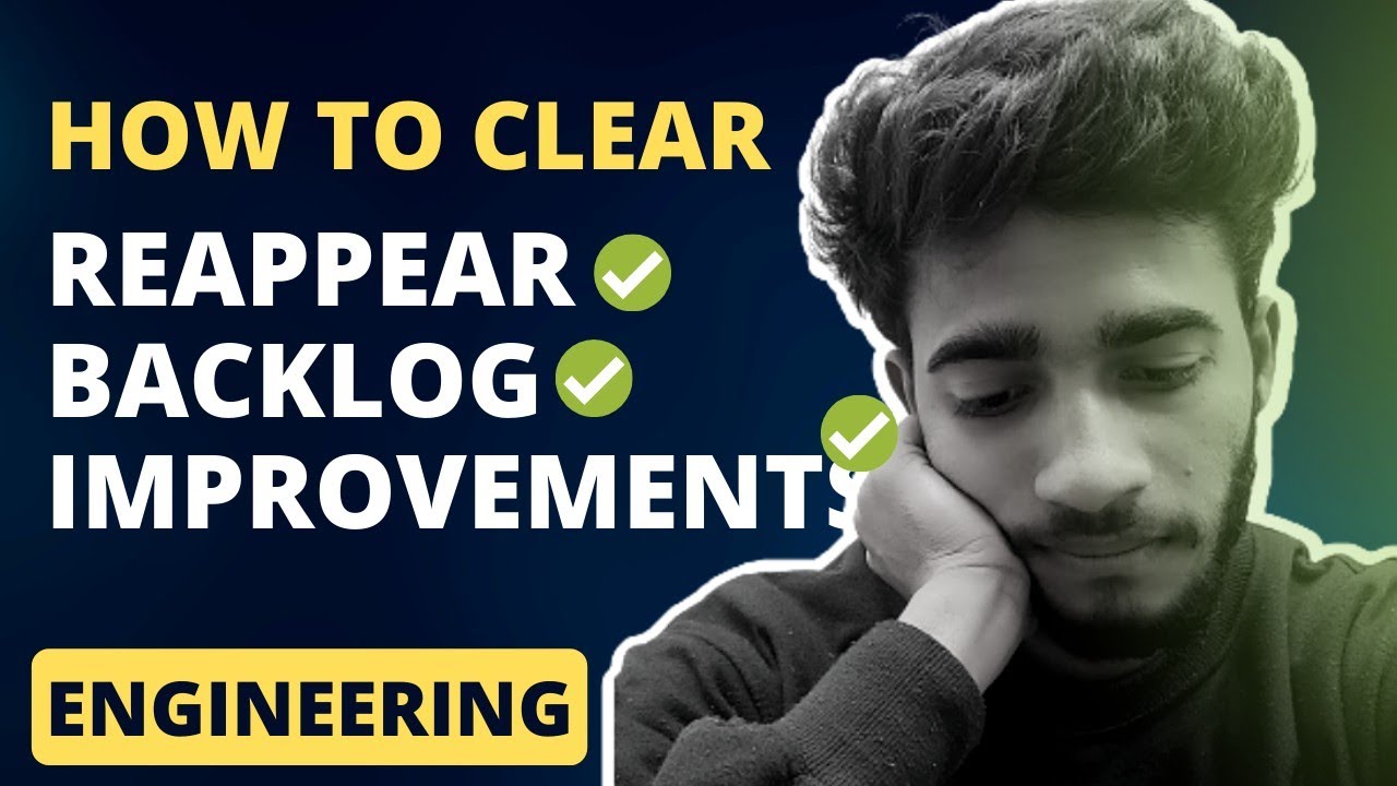 How to Clear Re-appear, Backlog and Improvement in College Semester Exams