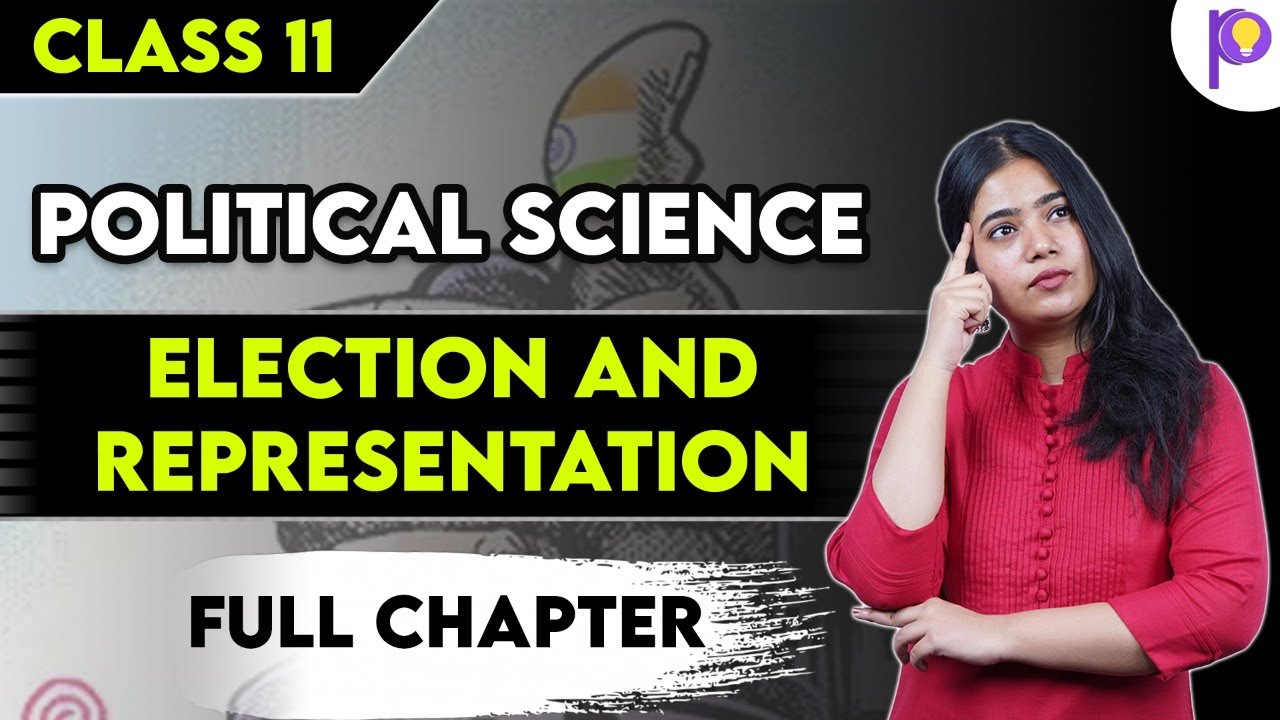Class 11 Political Science | Election and Representation | One Shot Video | Padhle