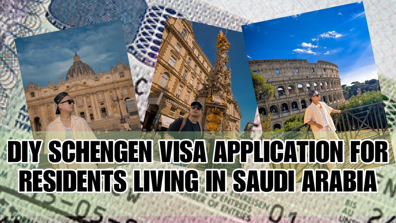 DIY SCHENGEN VISA APPLICATION FOR RESIDENTS OF SAUDI ARABIA