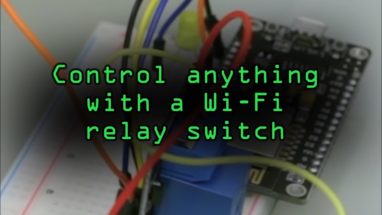 Create a Wi-Fi Controlled Relay Using aRest & NodeMCU [Tutorial]