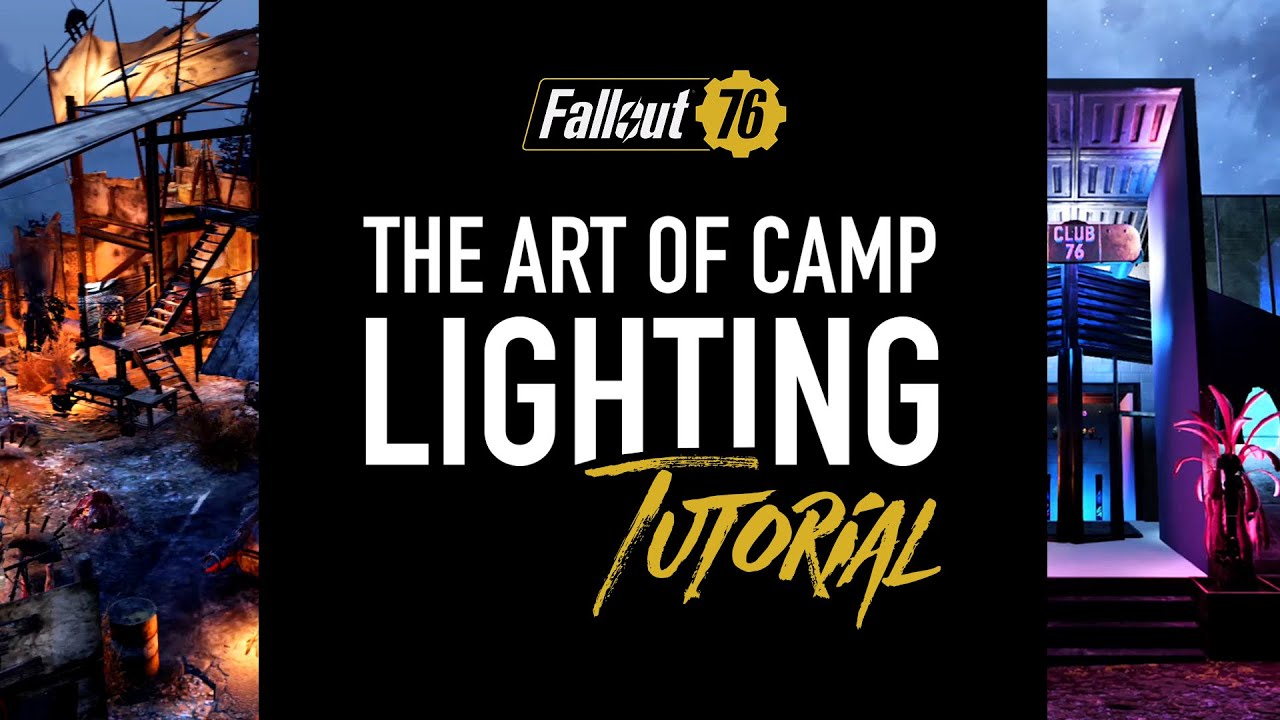 Fallout 76 - Tutorial on Camp Lighting (Techniques | Examples | Builders)