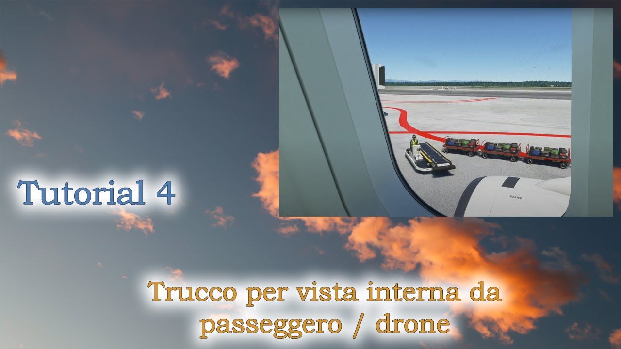 Microsoft Flight Simulator 2020 - Tutorial 4 - Trucco per vista interna da passeggero e drone