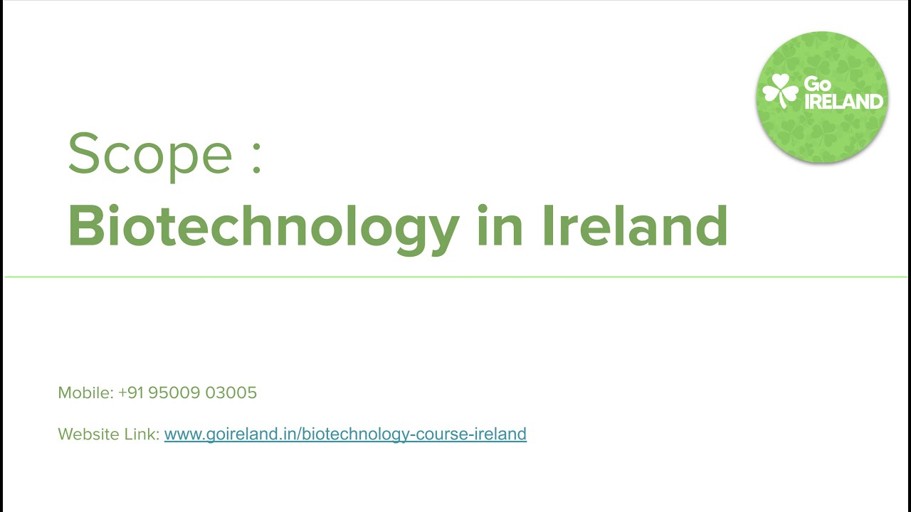 Scope of Biotechnology in Ireland | GoIreland @9150049665