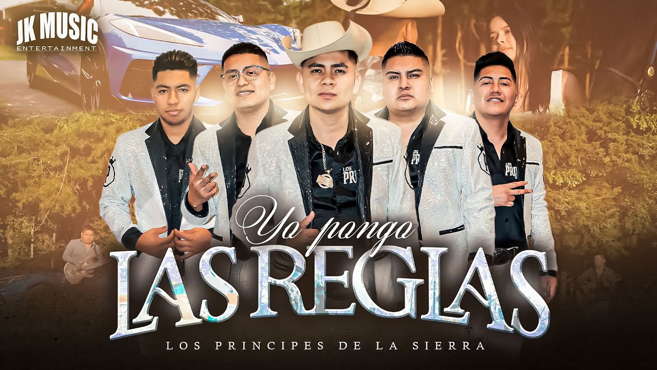 Los Principes De La sierra - Yo Pongo Las Reglas (Video Oficial)