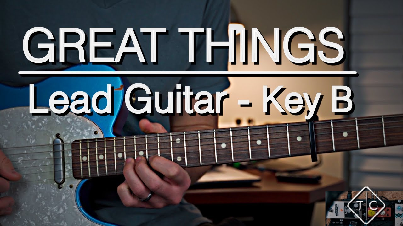 Great Things || Phil Wickham || Lead Guitar