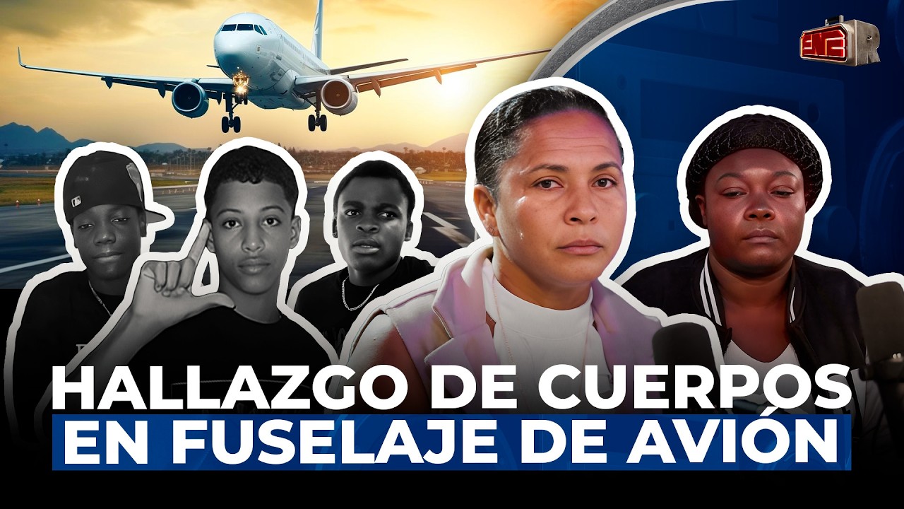 ¡ESCÁNDALO EN PUNTA CANA! MADRES EXIGEN RESPUESTAS TRAS HALLAZGO DE CUERPOS EN FUSELAJE DE AVIÓN