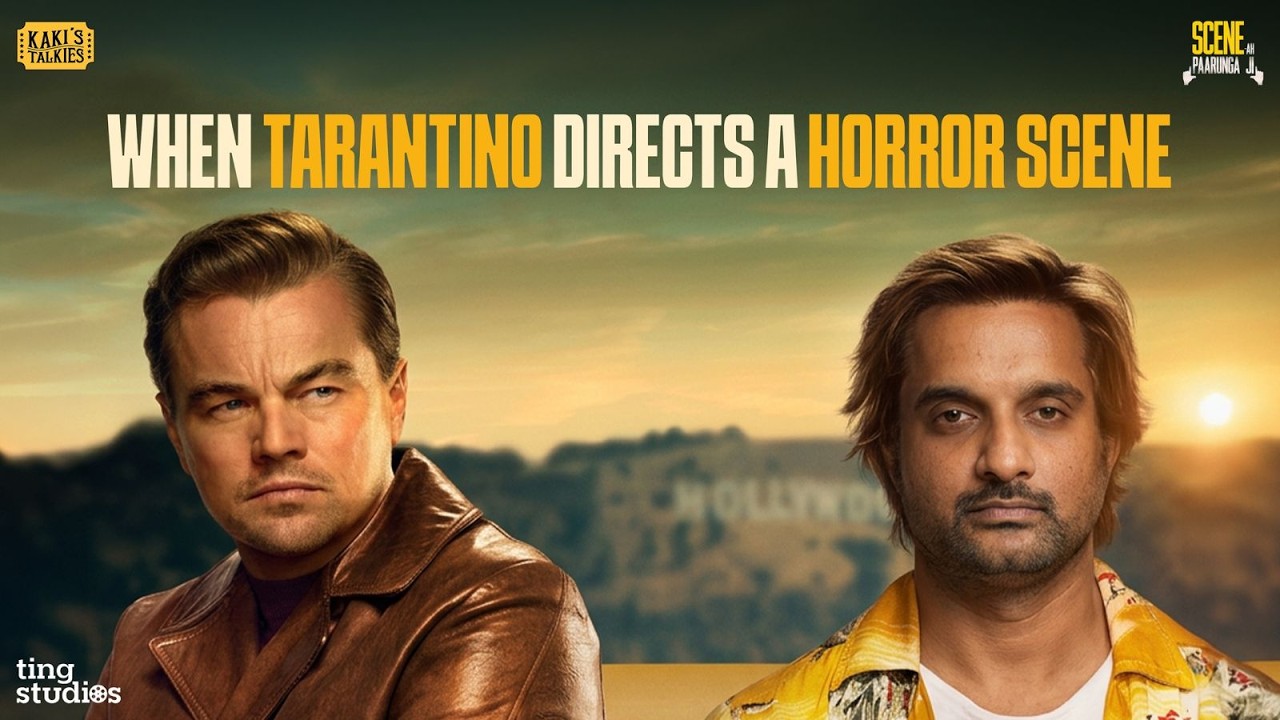 Once Upon a Time in Hollywood | Scene- ah Paarunga Ji | Epi - 08 | Quentin Tarantino | Kakis Talkies