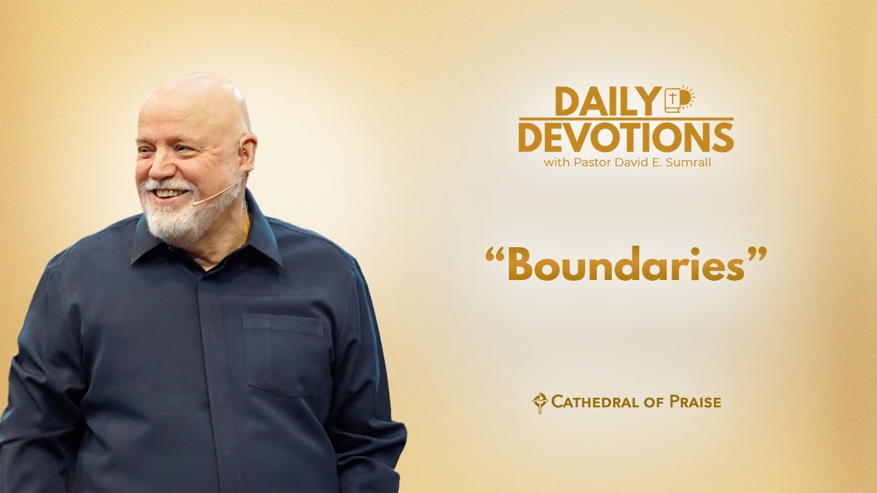 Daily Devotions: Boundaries - February 3, 2026