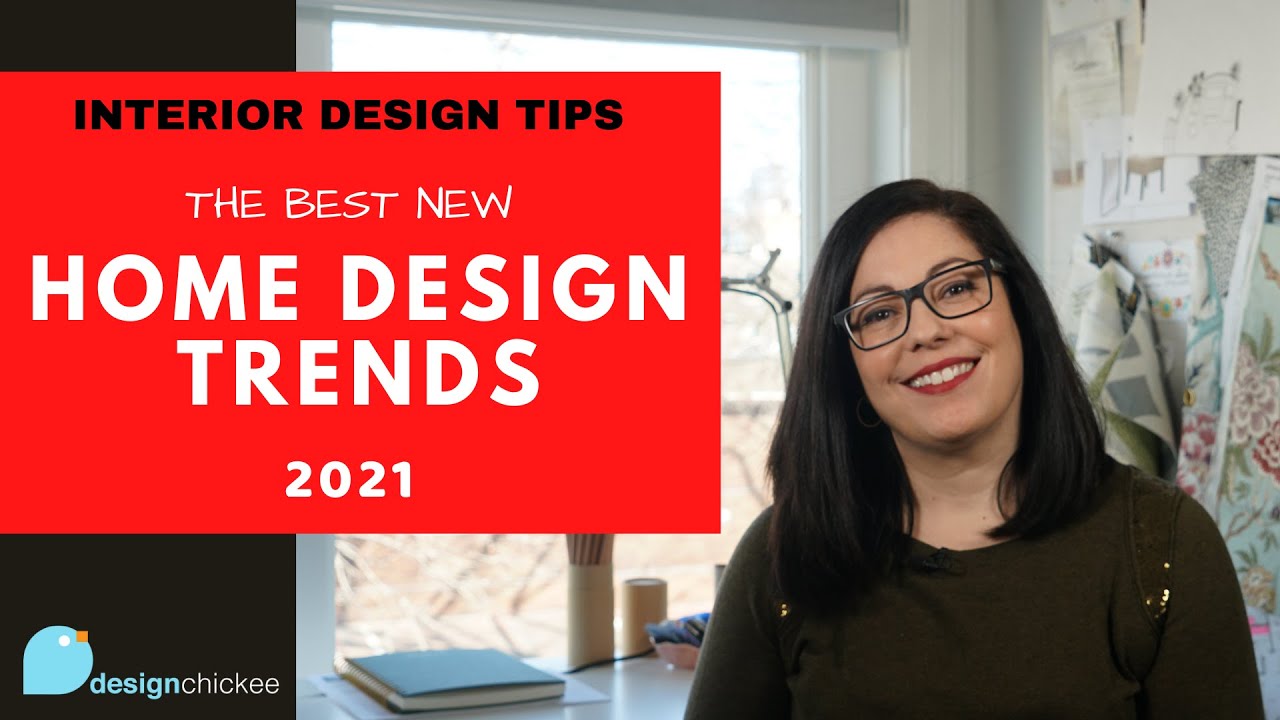 The Best Home Design Trends of 2021 | Interior Design Tips