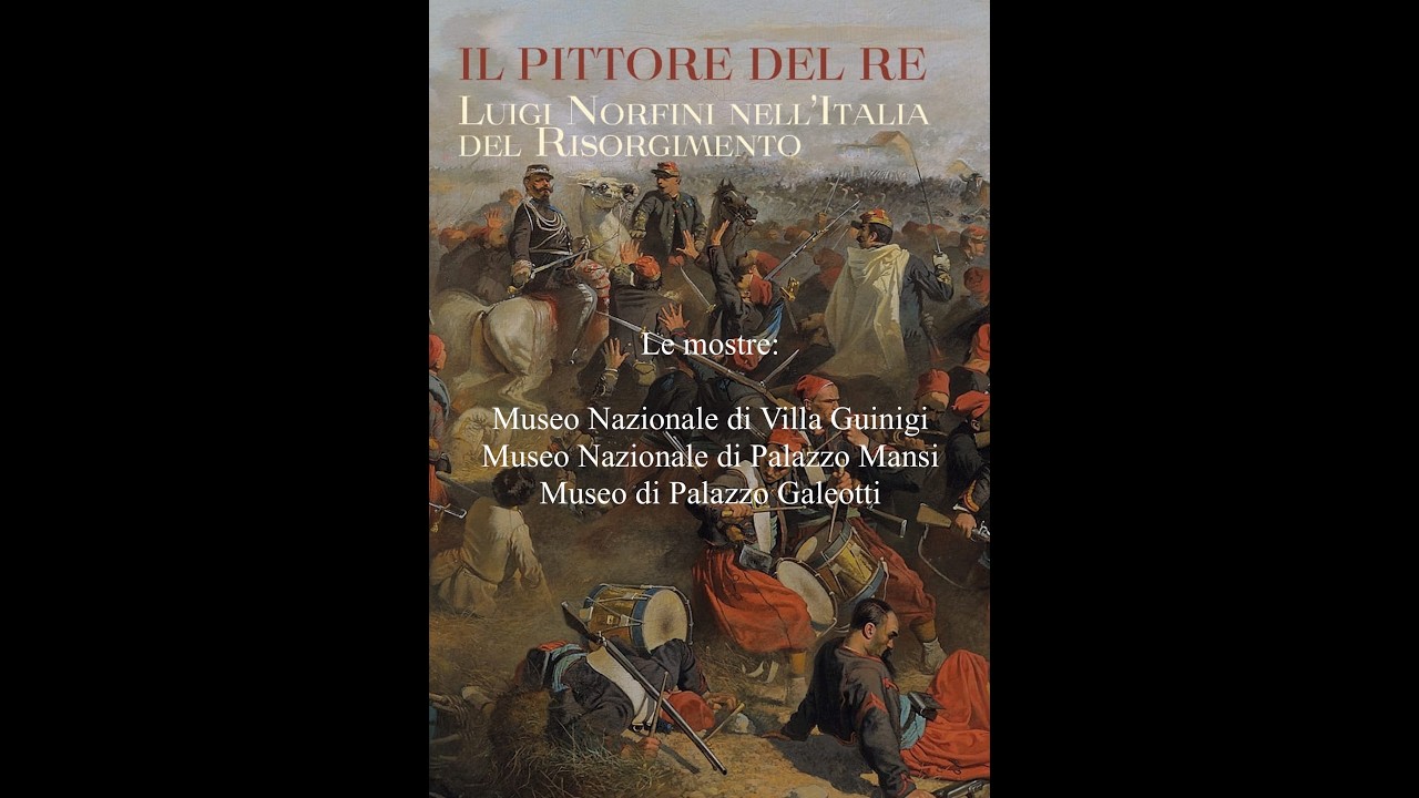 IL PITTORE DEL RE - Luigi Norfini nell'Italia del Risorgimento