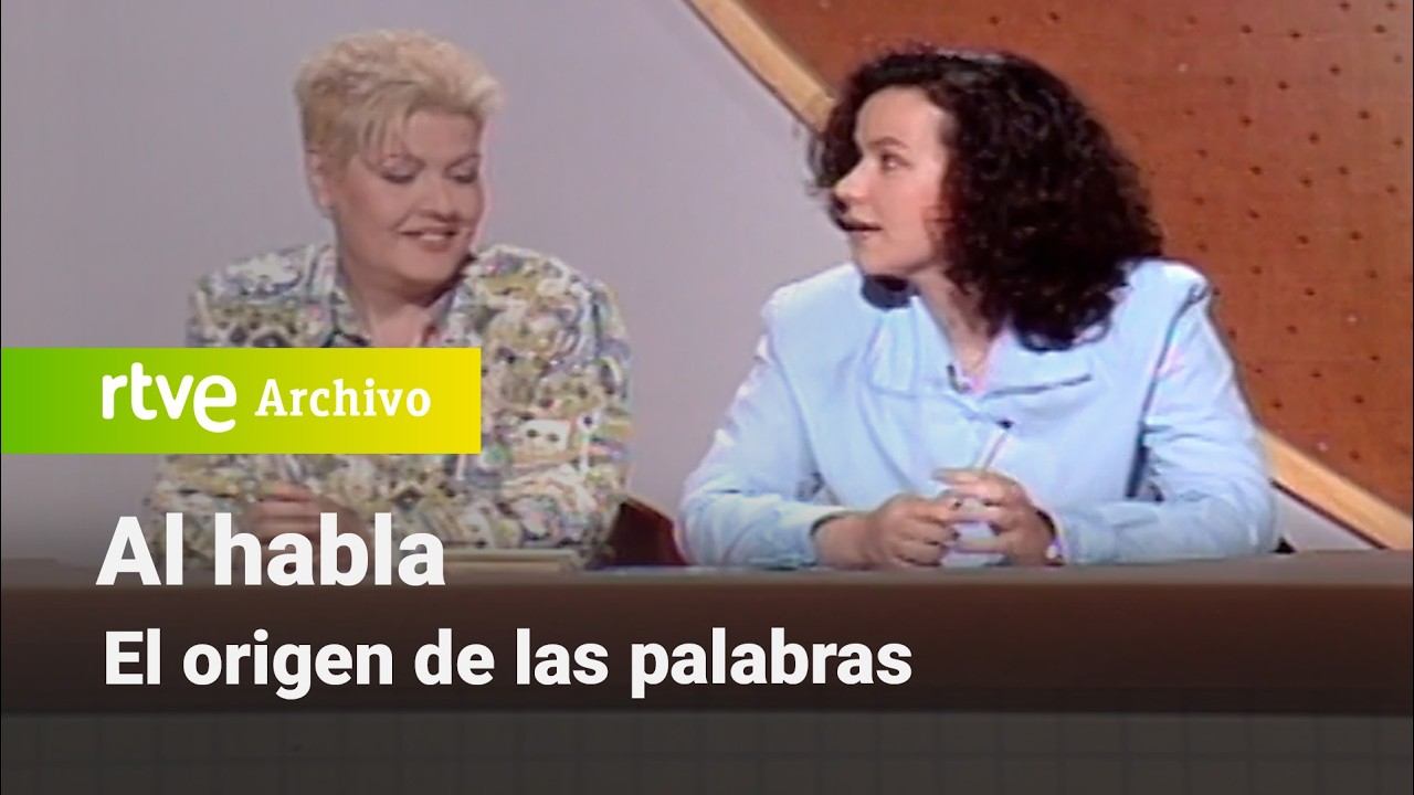 Al habla: El origen de las palabras | RTVE Archivo