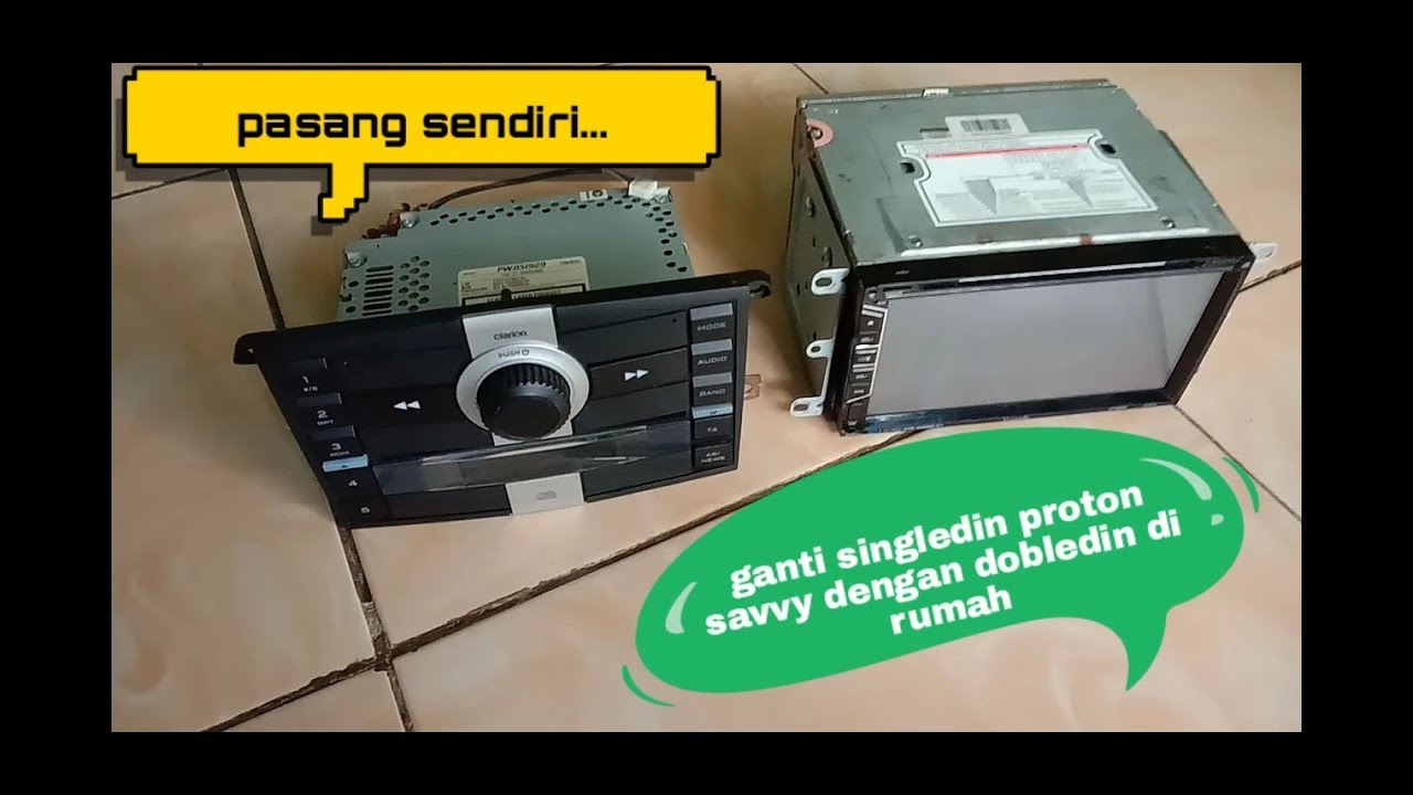 Pasang dobeldin dimobil proton savvy dengan detail dirumah..
