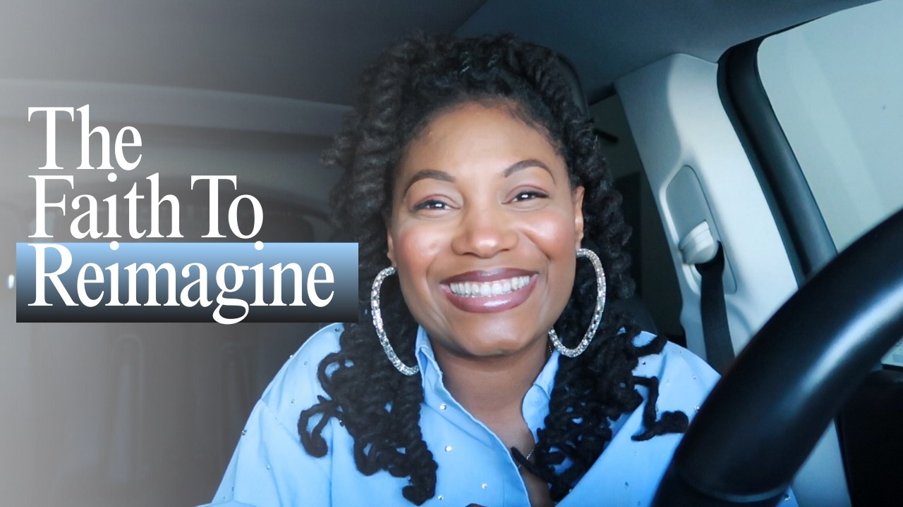 Faith to Reimagine | Divine Reset Series