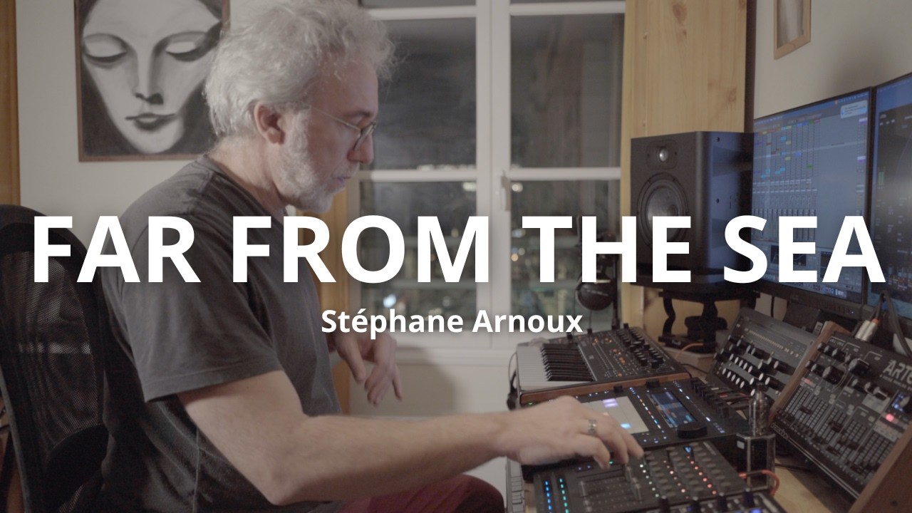 Stéphane Arnoux - Far from the sea (live video)
