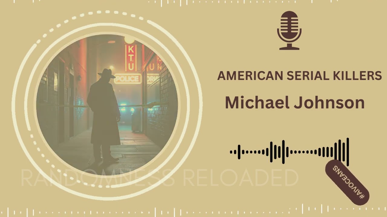 Michael Johnson: The Untold Story of Chicago&rsquo;s Shadowy Serial Killer