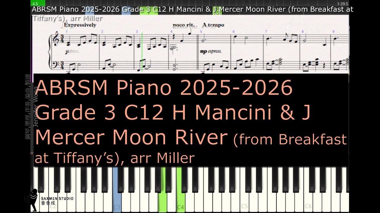 ABRSM Piano 2025 2026 Grade 3 C12 H Mancini & J Mercer Moon River from Breakfast at Tiffany’s, arr M