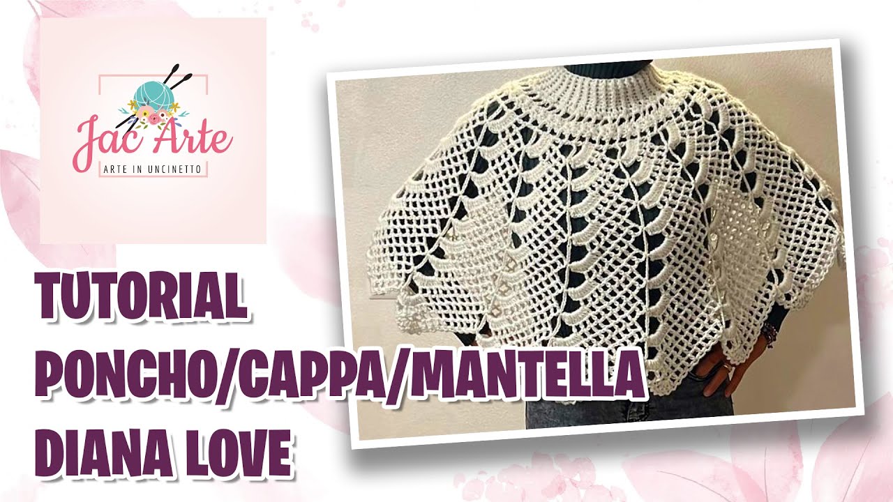 😘Tutorial Poncho/Cappa/Mantella DIANA LOVE😘