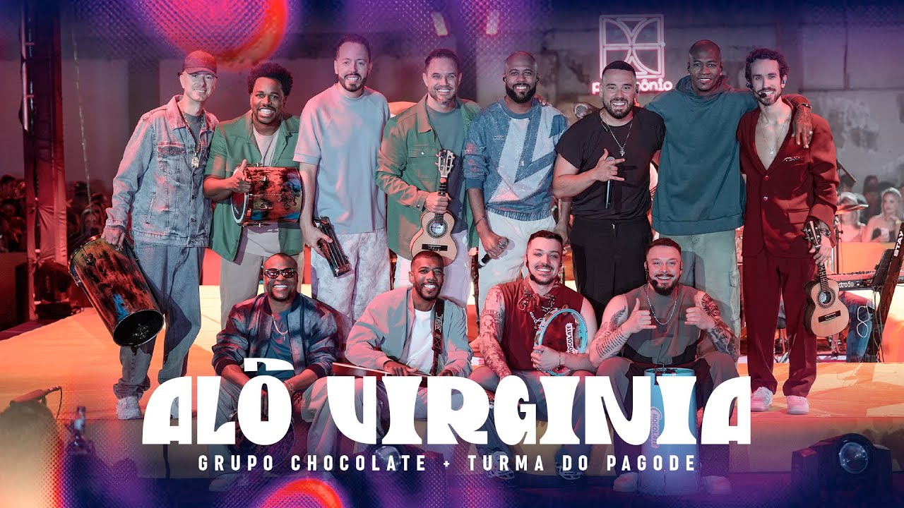 Grupo Chocolate, Turma do Pagode - Alô Virgínia (Ao Vivo)