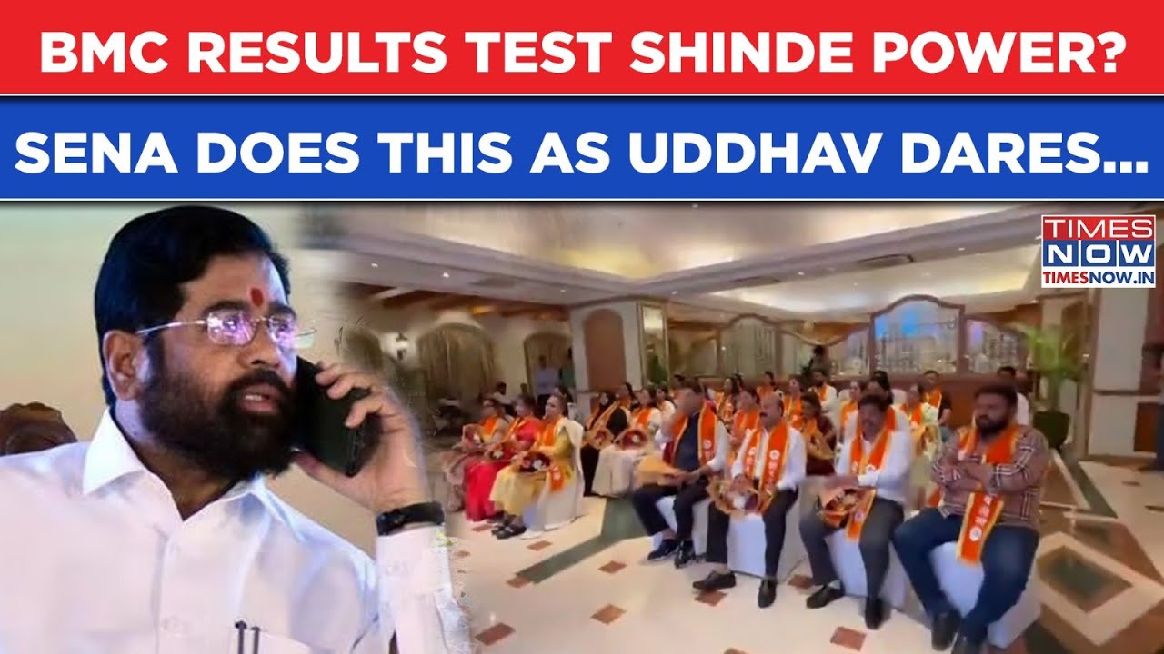 BMC Results: Shinde On Edge After Uddhav's This Dare, Why Shiv Sena Rushed Corporators To Hotel?