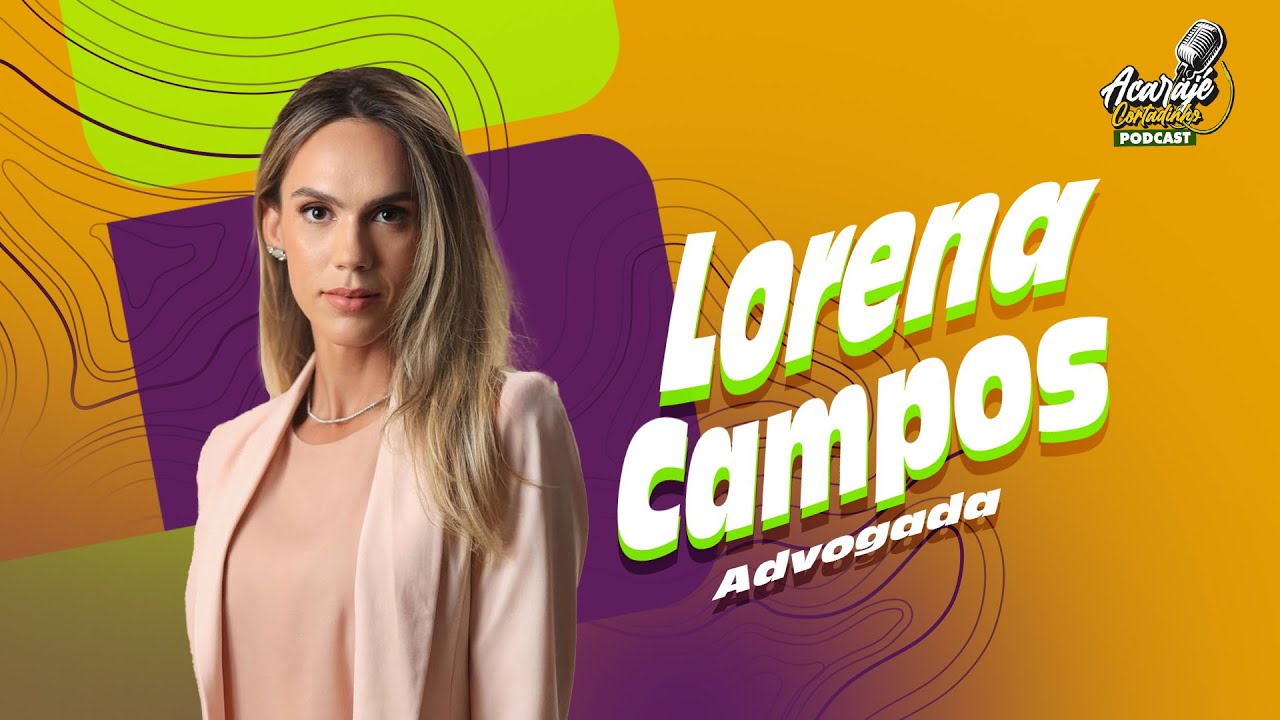 DRA. LORENA CAMPOS - ACARAJÉ CORTADINHO 