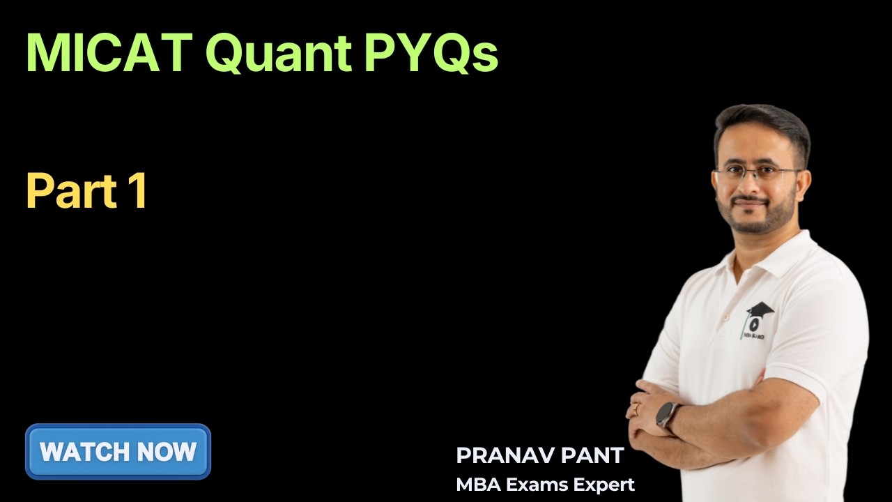 MICAT Previous Year Papers | Quant | Part 1