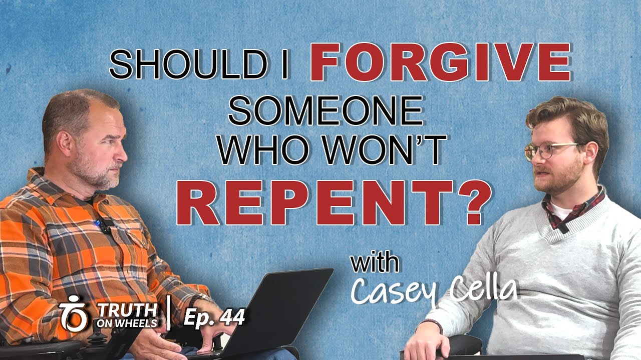 Should I Forgive A Person Who Will Not Repent? | Truth on Wheels