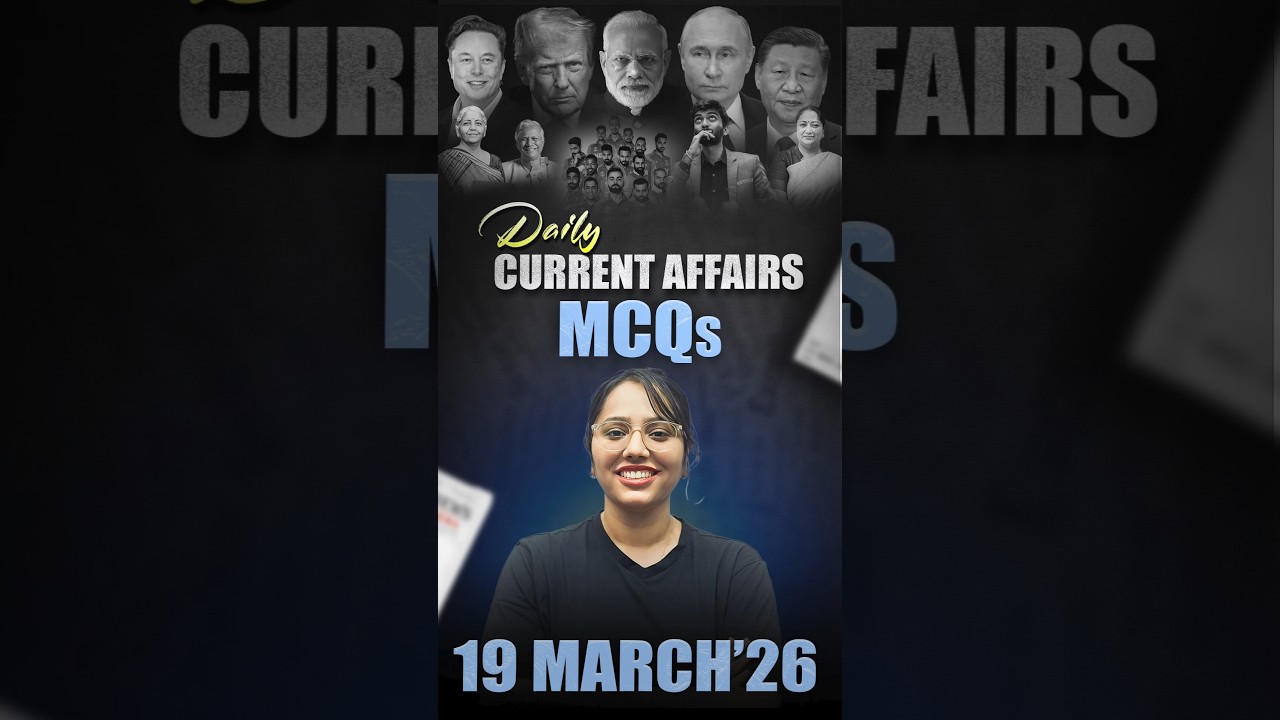Daily Current Affairs MCQ | Current Affairs Today I 19 March 2026 #parchamclasses