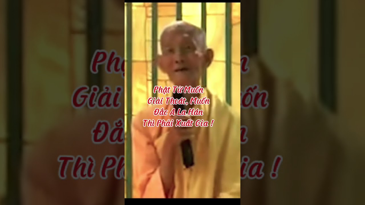 Phật Tử Muốn Giải Thoát, Muốn Đắc A La Hán Thì Phải Xuất Gia #loiPhatday #ThichGiacKhang #thongdiepc