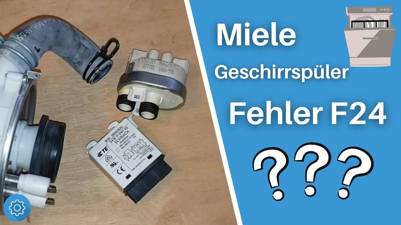 Miele Spülmaschine F24 Fehler beheben - Fehleranalyse erfolgreich